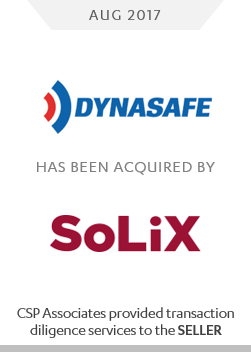 dynasafe acquired by solix - csp associates provided m&a transaction due diligence advisory to seller