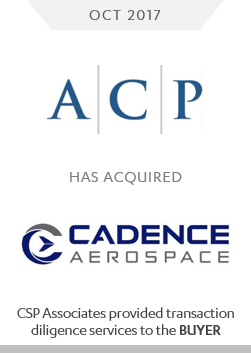 ACP acquired cadence aerospace - CSP associates provided aerospace transaction m&a advisory