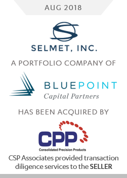 selmet acquired by cpp - csp associates provided m&a transaction advisory to sell-side