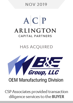 ACP Arlington Capita Acquired B&E Group - CSP Associates provided transaction due diligence services to buyer