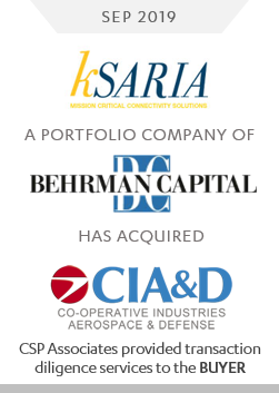 ksaria acquired CIA&D - co-operative industries aerospace & defense - CSP Associates provided aerospace & defense transaction due diligence advisory