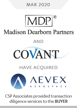 MDP and Covant acquired aevex aerospace - csp associates provided aerospace m&a screening to buyer