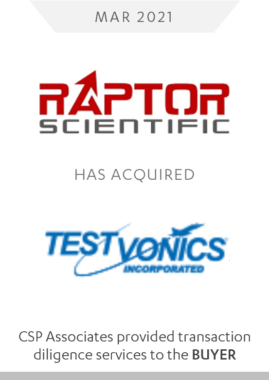 raptor scientific acquired testvonics - csp associates provided aerospace due diligence advisory