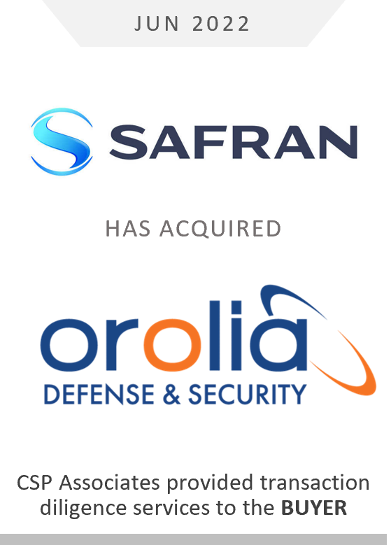 safran acquired orolia defense & security - csp associates provided defense transaction m&a advisory