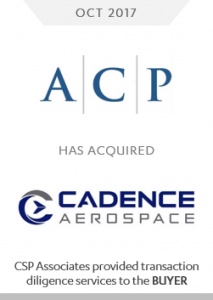 acp acquired cadence aerospace csp associates provided aerospace diligence services to buy-side